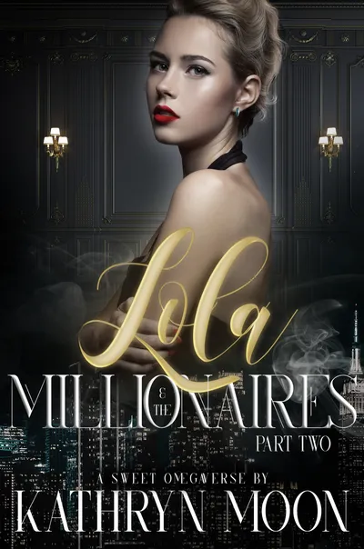 Cover of Lola & the Millionaires Part Two