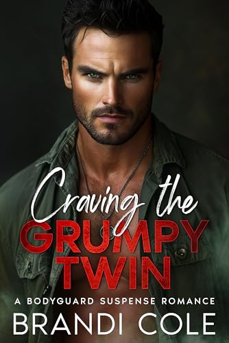 Cover of Craving The Grumpy Twin: A Bodyguard Suspense Romance