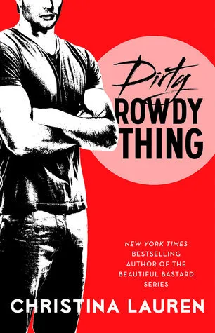 Cover of Dirty Rowdy Thing