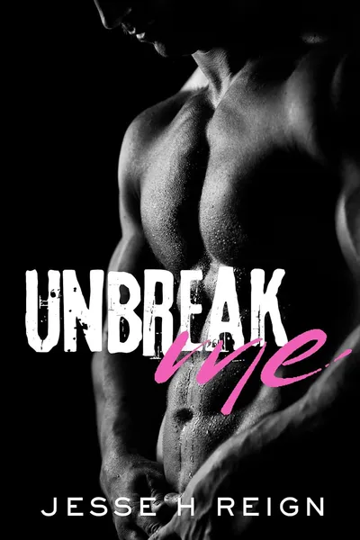 Cover of Unbreak Me