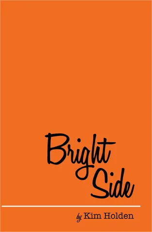 Cover of Bright Side (Bright Side, #1)
