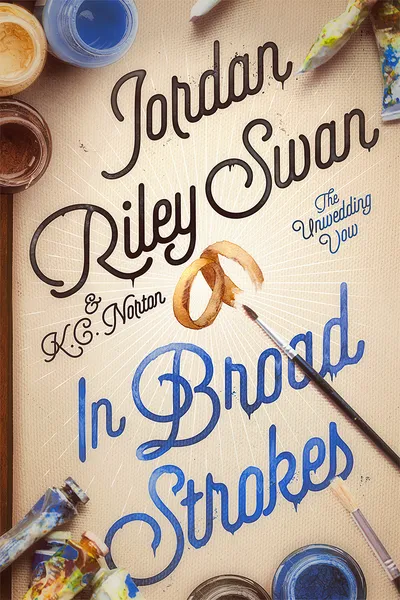 Cover of In Broad Strokes: Clean & Wholesome Road Trip Romcom Romance