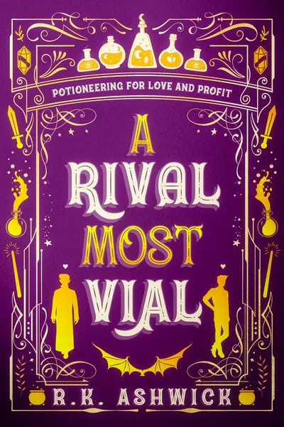 Cover of A Rival Most Vial: Potioneering for Love and Profit