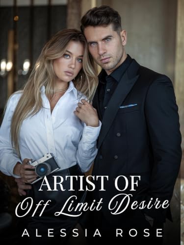 Cover of Artist of Off Limit Desire: An Enemies to Lovers, Marriage of Convenience Romance