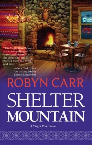 Cover of Shelter Mountain (Virgin River, #2)