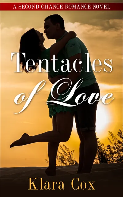 Cover of Tentacles of Love: A Second Chance Romance Novel