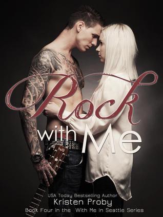Cover of Rock with Me (With Me in Seattle, #4)