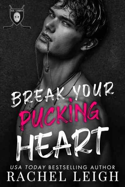 Cover of Break Your Pucking Heart