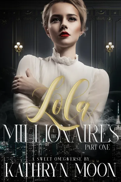 Cover of Lola & the Millionaires - Part One