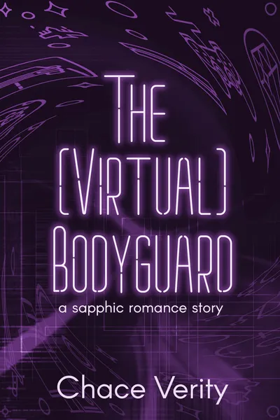 Cover of The (Virtual) Bodyguard: A Sapphic Romance Story