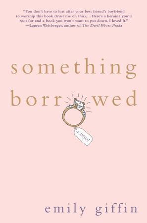 Cover of Something Borrowed (Darcy & Rachel, #1)
