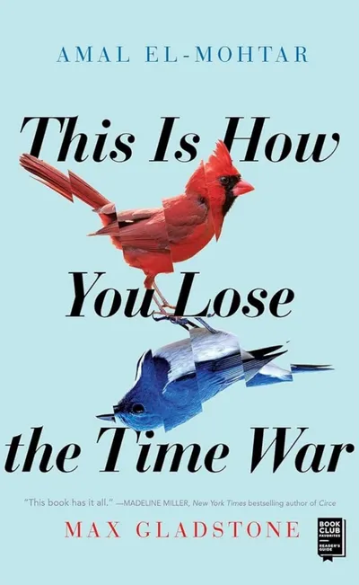 Cover of This Is How You Lose the Time War