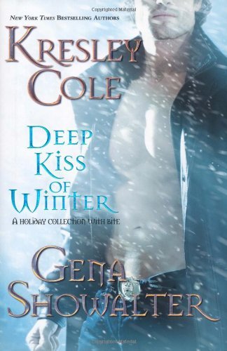 Cover of Deep Kiss of Winter (Includes: Immortals After Dark, #7; Alien Huntress, #3.5)