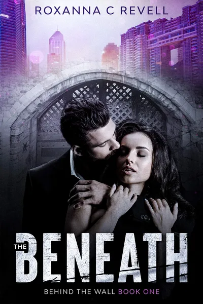 Cover of The Beneath (Behind the Wall, Book One)