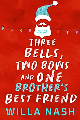 Cover of Three Bells, Two Bows and One Brother's Best Friend