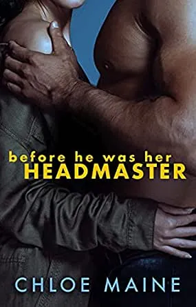 Cover of Before He Was Her Headmaster