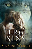 Cover of Feral Sins (The Phoenix Pack, #1)