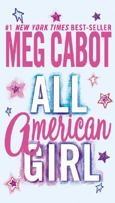 Cover of All-American Girl (All-American Girl, #1)