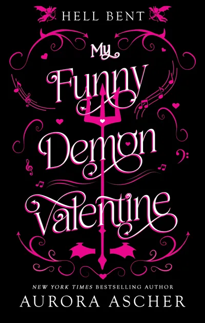 Cover of My Funny Demon Valentine (Hell Bent, #1)