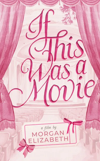 Cover of If This Was a Movie
