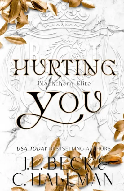 Cover of Hurting You: A Dark College Bully Romance