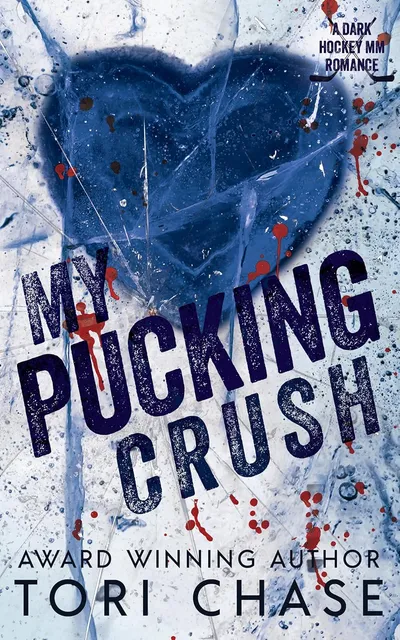 Cover of My Pucking Crush: A Dark MM Hockey Bodyguard Romance