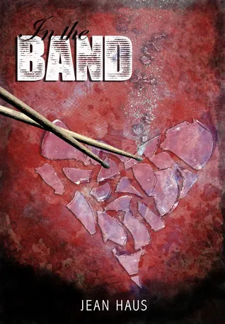 Cover of In the Band (Luminescent Juliet, #1)
