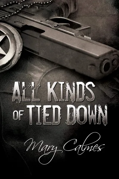 Cover of All Kinds of Tied Down (Marshals #1)
