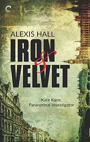 Cover of Iron & Velvet (Kate Kane, Paranormal Investigator #1)