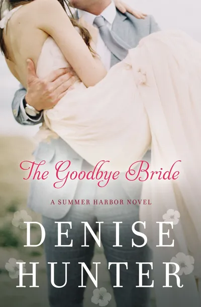 Cover of The Goodbye Bride (Summer Harbor, #2)