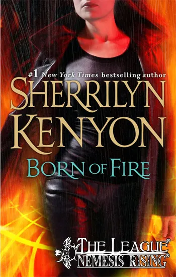 Cover of Born of Fire (The League: Nemesis Rising, #2)