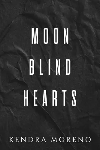 Cover of Moon Blind Hearts