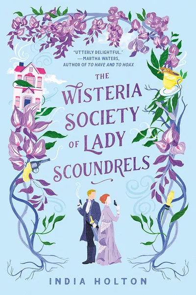 Cover of The Wisteria Society of Lady Scoundrels