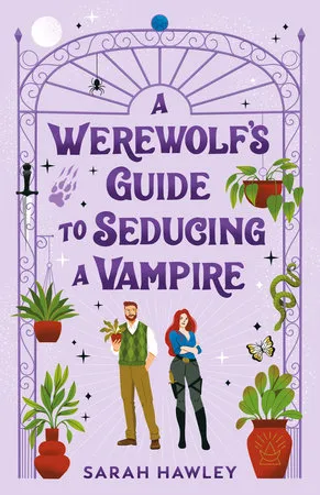 Cover of A Werewolf’s Guide to Seducing a Vampire
