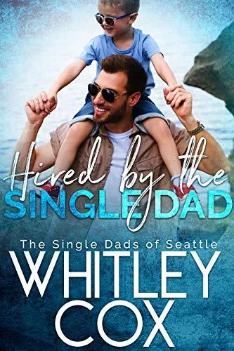 Cover of Hired by the Single Dad