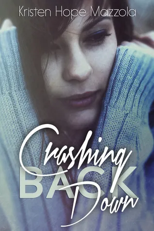 Cover of Crashing Back Down (Crashing, #1)