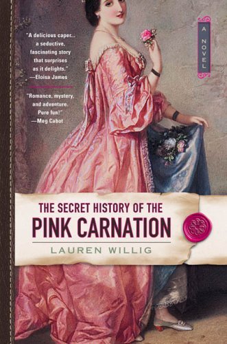 Cover of The Secret History of the Pink Carnation (Pink Carnation, #1)