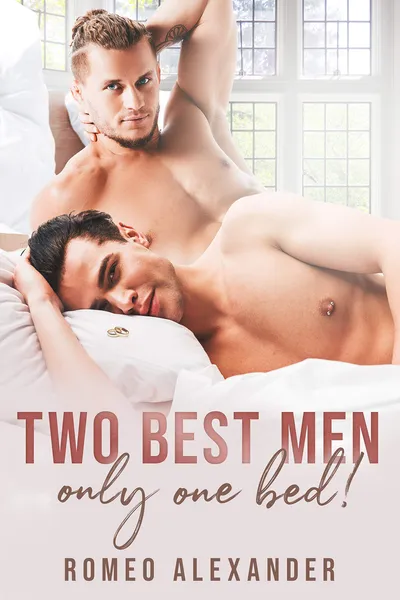 Cover of Two Best Men, Only One Bed!