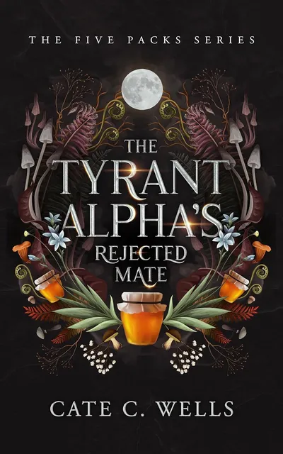 Cover of The Tyrant Alpha's Rejected Mate