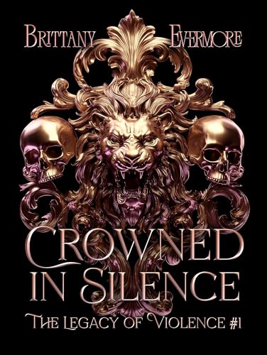 Cover of Crowned in Silence: A Dark Mafia Romance