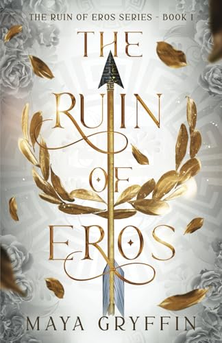 Cover of The Ruin of Eros: An epic romantic fantasy