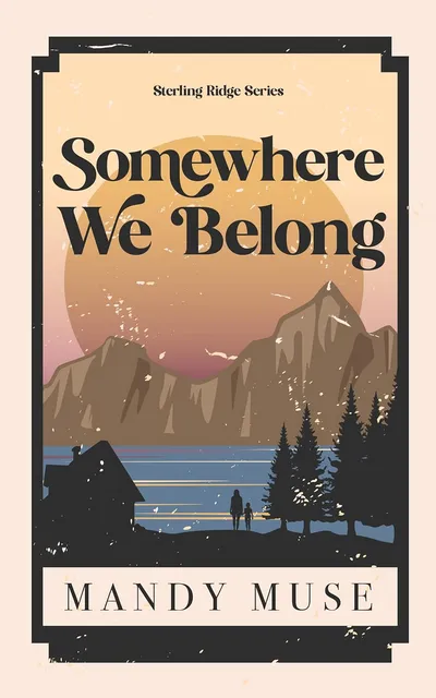 Cover of Somewhere We Belong: A why Choose Small Town Romance