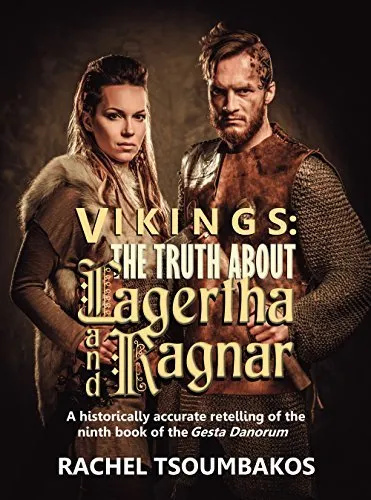 Cover of Vikings: The Truth About Lagertha And Ragnar: Viking Secrets Book One