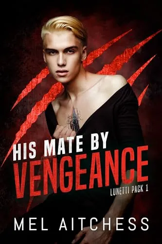 Cover of His Mate By Vengeance
