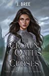 Cover of The Crown of Oaths and Curses (The Mortal Fates #1)