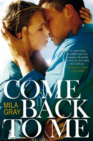 Cover of Come Back to Me (Come Back to Me, #1)
