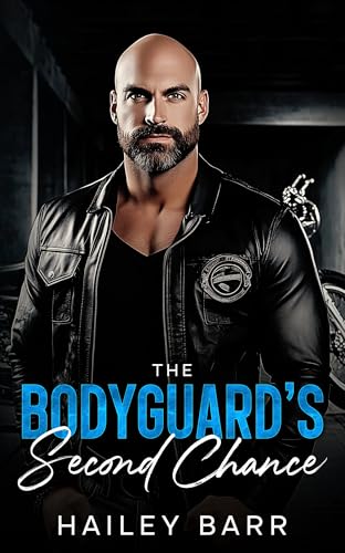 Cover of The Bodyguard's Second Chance: A Damsel in Distress Brother’s Best Friend Romance
