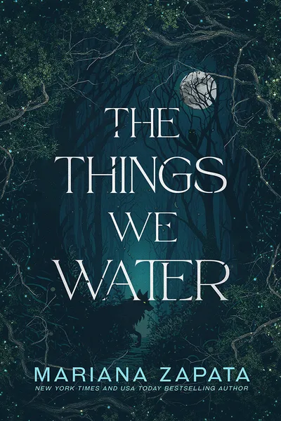 Cover of The Things We Water