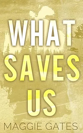Cover of What Saves Us