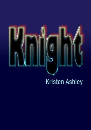 Cover of Knight (Unfinished Hero, #1)